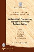 Mathematical Programming And Game Theory For Decision Making