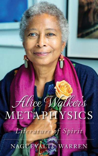 Alice Walker’s Metaphysics