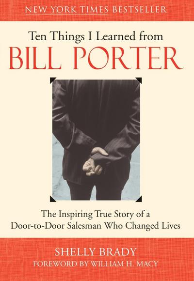 Ten Things I Learned from Bill Porter