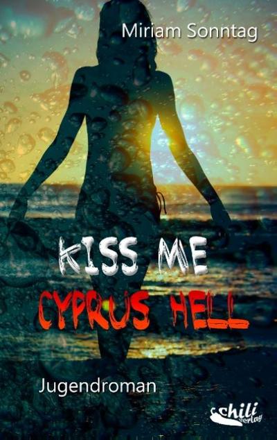 Kiss Me Cyppus Hell