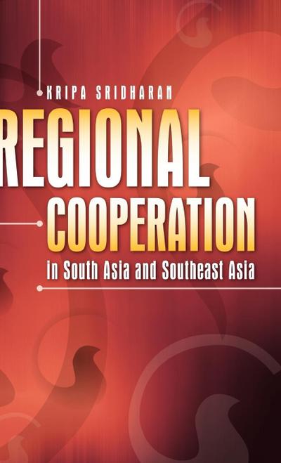 Regional Cooperation in South Asia and Southeast Asia