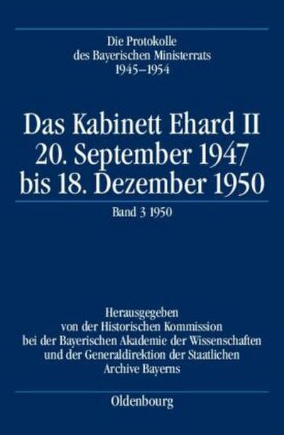 Die Protokolle des Bayerischen Ministerrats 1945-1954 Das Kabinett Ehard II