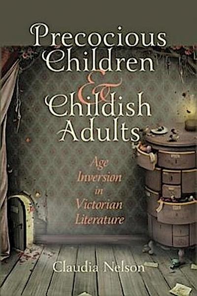 Precocious Children & Childish Adults