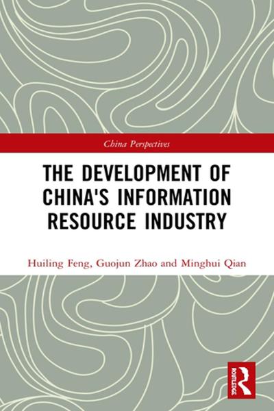 The Development of China’s Information Resource Industry