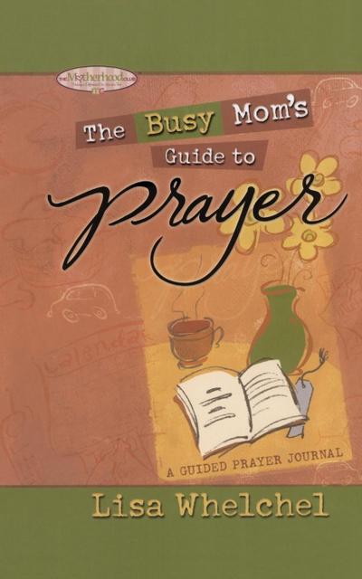 Busy Mom’s Guide to Prayer