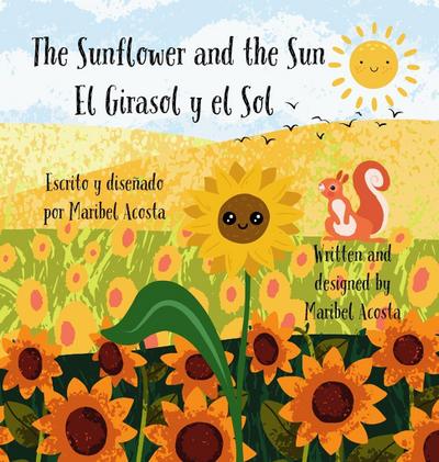 The Sunflower and the Sun / El Girasol y el Sol