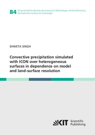 Convective precipitation simulated with ICON over heterogeneous surfaces in dependence on model and land-surface resolution