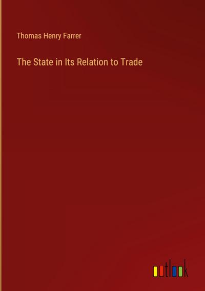The State in Its Relation to Trade