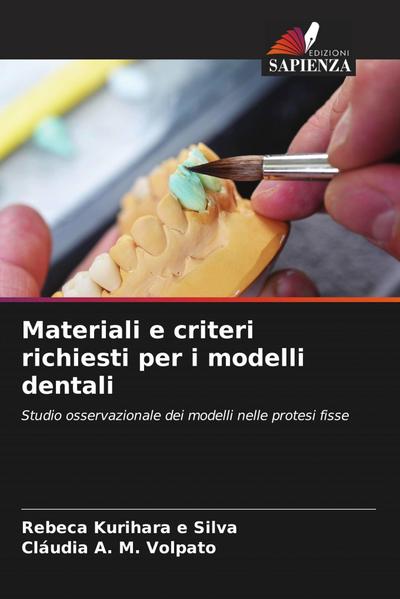 Materiali e criteri richiesti per i modelli dentali