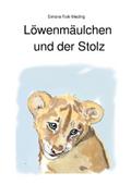 Löwenmäulchen und der Stolz