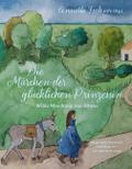 Die Märchen der glücklichen Prinzessin