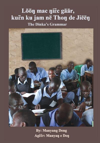 The Dinka’s Grammar