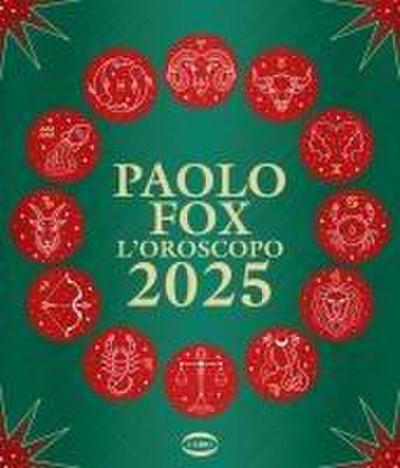 L’ oroscopo 2025