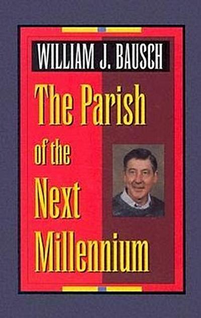 The Parish of the Next Millennium