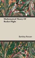 Mathematical Theory Of Rocket Flight