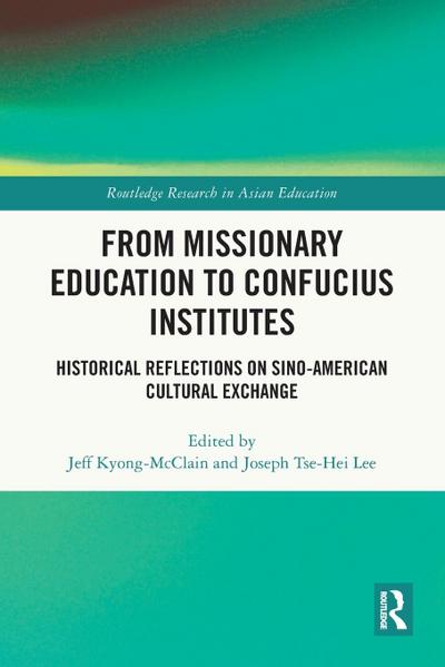 From Missionary Education to Confucius Institutes