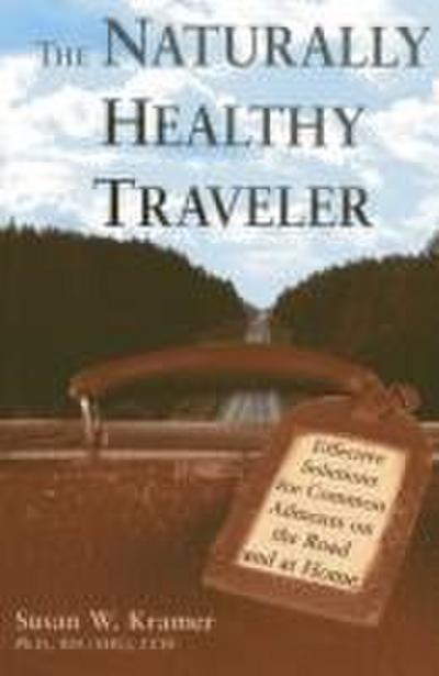 The Naturally Healthy Traveler