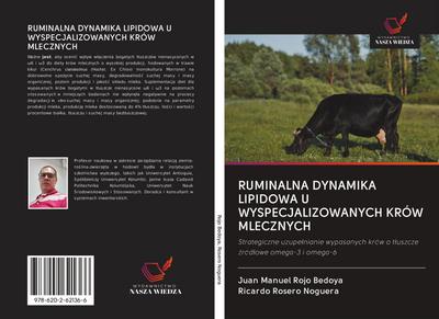 RUMINALNA DYNAMIKA LIPIDOWA U WYSPECJALIZOWANYCH KRÓW MLECZNYCH