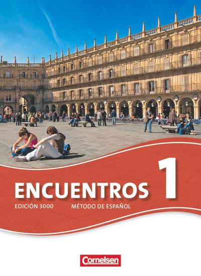 Encuentros 01. Edición 3000 Neue Ausgabe. Schülerbuch