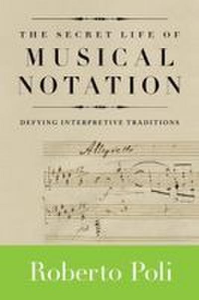 Secret Life of Musical Notation