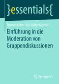 Einführung in die Moderation von Gruppendiskussion