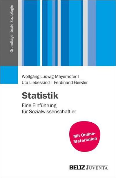 Statistik: Eine Einführung für Sozialwissenschaftler (Grundlagentexte Soziologie)