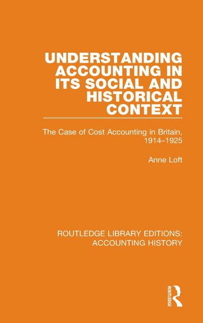 Understanding Accounting in its Social and Historical Context