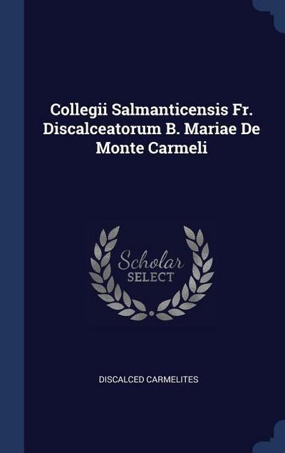 COLLEGII SALMANTICENSIS FR DIS
