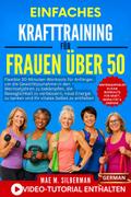 Einfaches Krafttraining für Frauen über 50