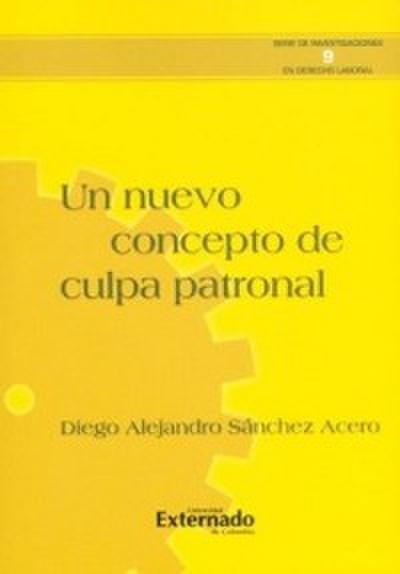 Un nuevo concepto de culpa patronal