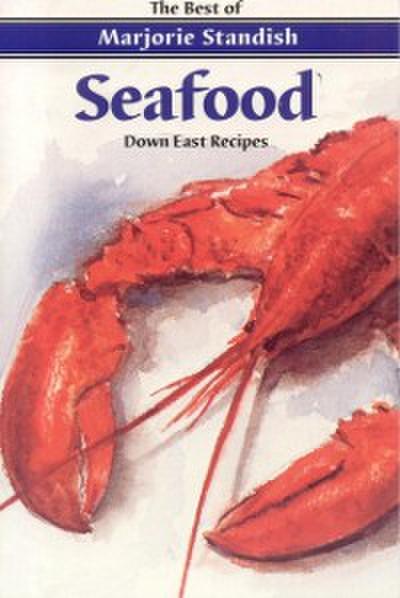 Seafood: Down East Recipes