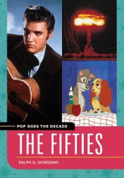 Pop Goes the Decade: The Fifties