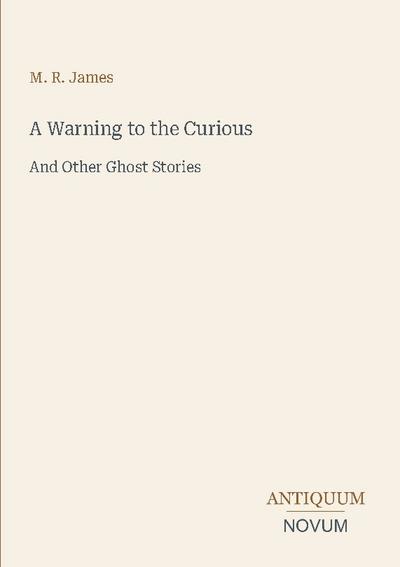 A Warning to the Curious