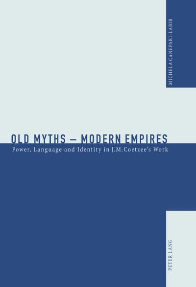 Old Myths - Modern Empires