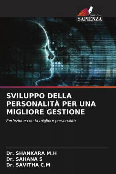 SVILUPPO DELLA PERSONALITÀ PER UNA MIGLIORE GESTIONE