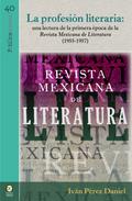 La profesión literaria: una lectura de la primera época de la Revista Mexicana de Literatura (1955-1957)