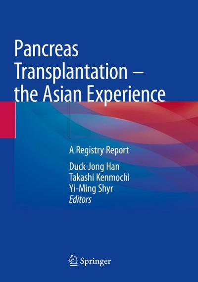 Pancreas Transplantation - the Asian Experience