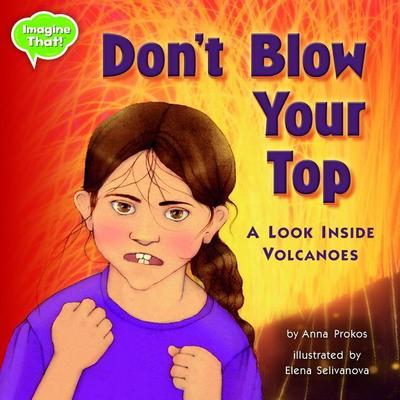 Don’t Blow Your Top!