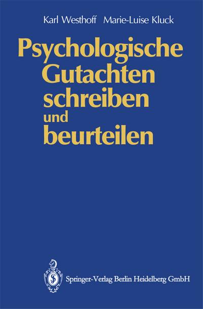 Psychologische Gutachten schreiben und beurteilen