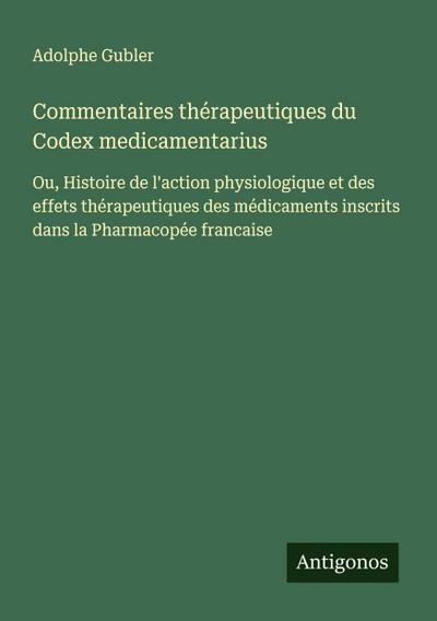 Commentaires thérapeutiques du Codex medicamentarius