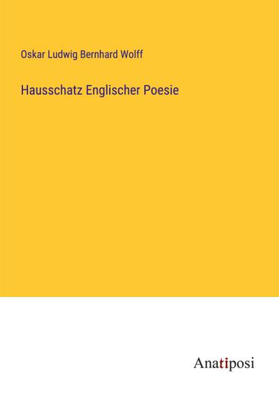Hausschatz Englischer Poesie