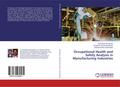 Occupational Health and Safety Analysis in Manufac