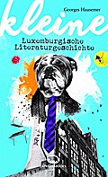 Kleine luxemburgische Literaturgeschichte