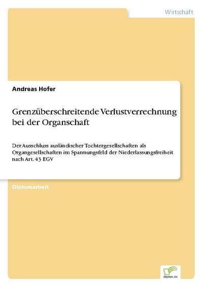 Grenzüberschreitende Verlustverrechnung bei der Organschaft