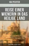 Reise einer Wienerin in das Heilige Land - Konstan