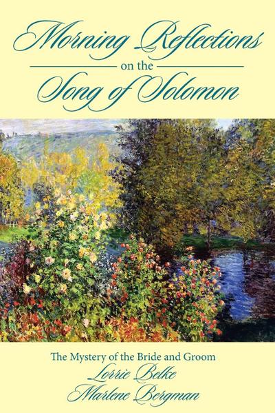 Morning Reflections on the Song of Solomon