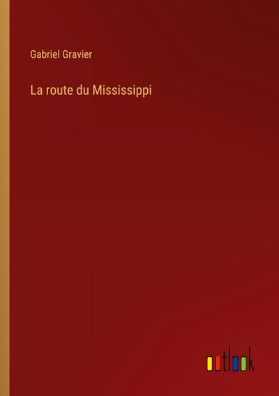 La route du Mississippi