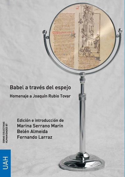 Babel a través del espejo : homenaje a Joaquín Rubio Tovar