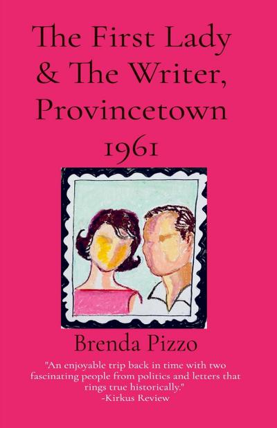 The First Lady & The Writer, Provincetown 1961