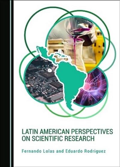 Latin American Perspectives on Scientific Research